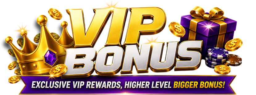 VIP Bonus - exclusive VIP rewards, higher level bigger bonus